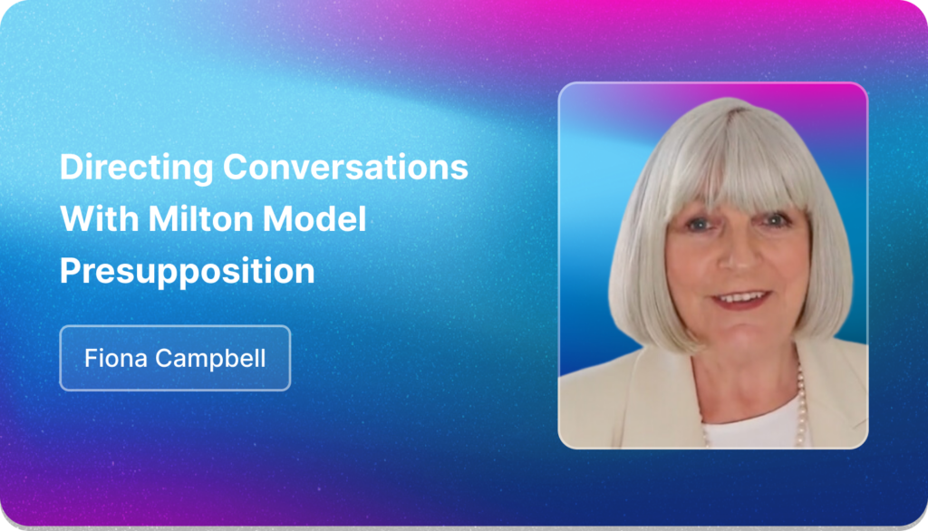 NLP Masterclass With Fiona Campbell On Milton Model